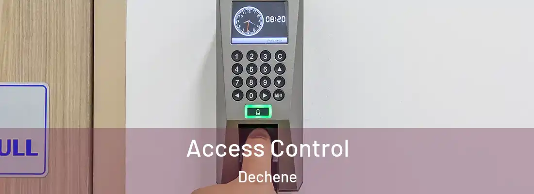 Access Control Dechene
