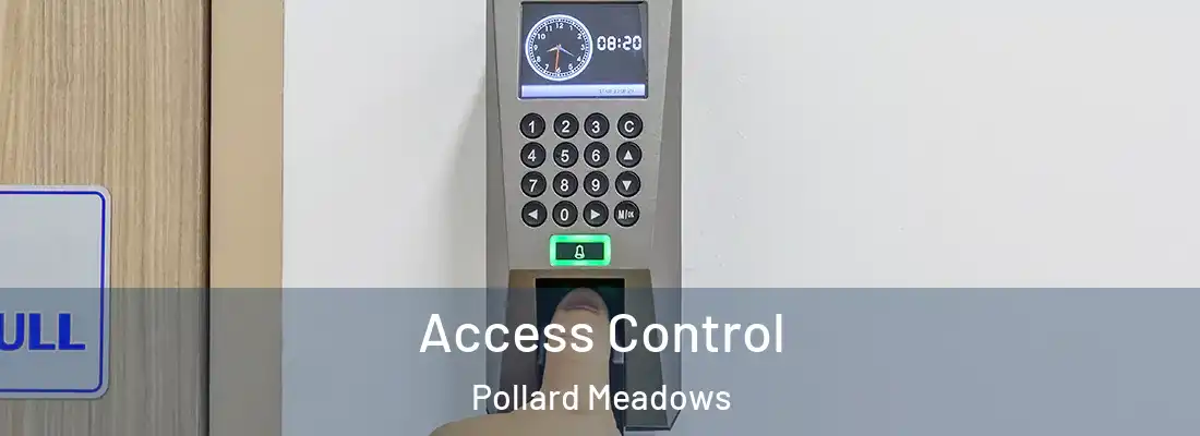 Access Control Pollard Meadows