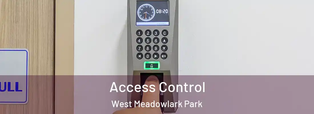 Access Control West Meadowlark Park