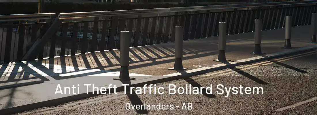  Anti Theft Traffic Bollard System Overlanders - AB