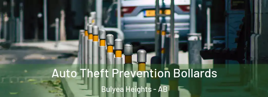  Auto Theft Prevention Bollards Bulyea Heights - AB