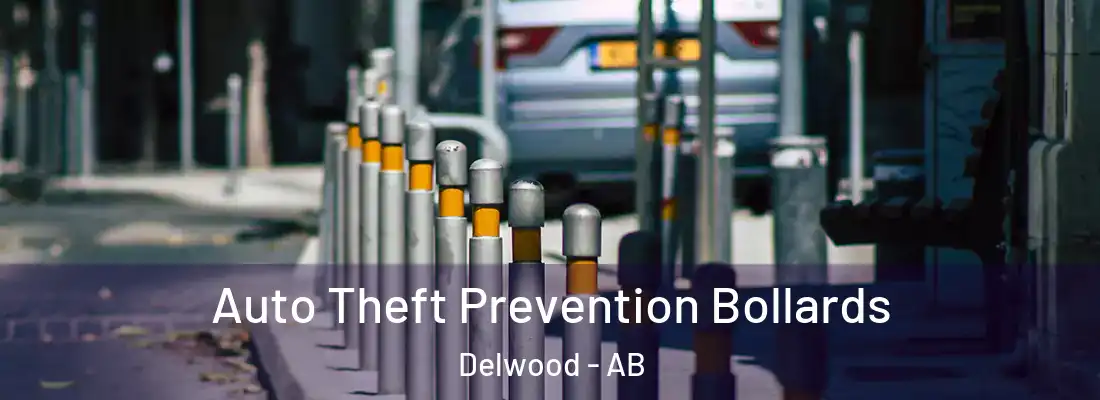  Auto Theft Prevention Bollards Delwood - AB