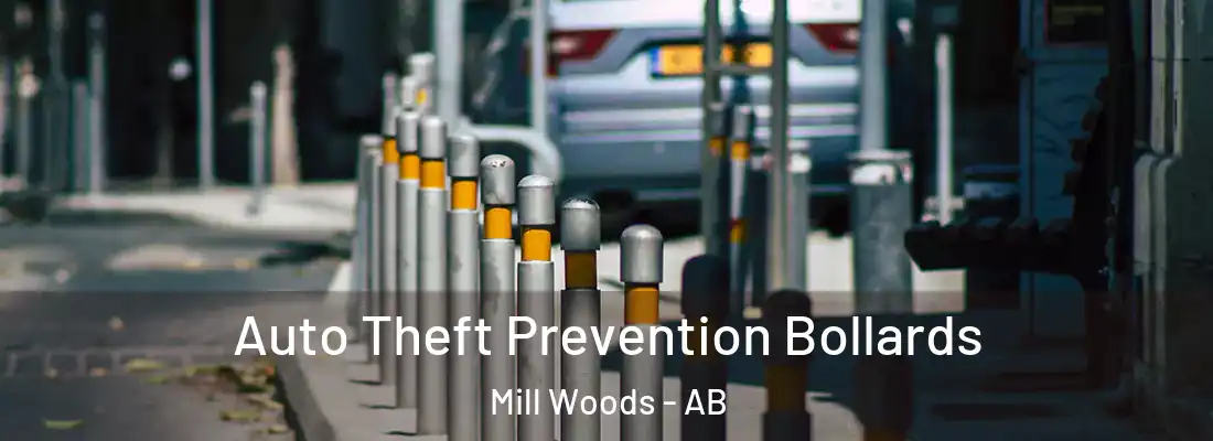  Auto Theft Prevention Bollards Mill Woods - AB