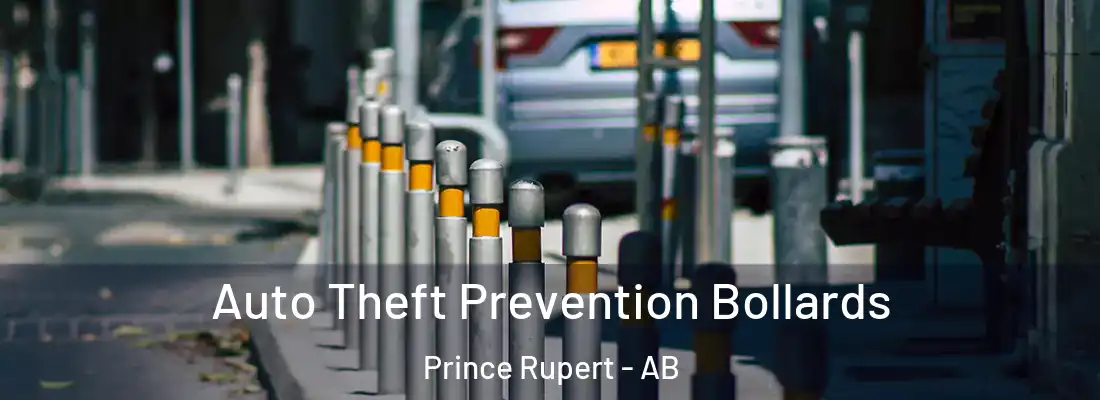  Auto Theft Prevention Bollards Prince Rupert - AB
