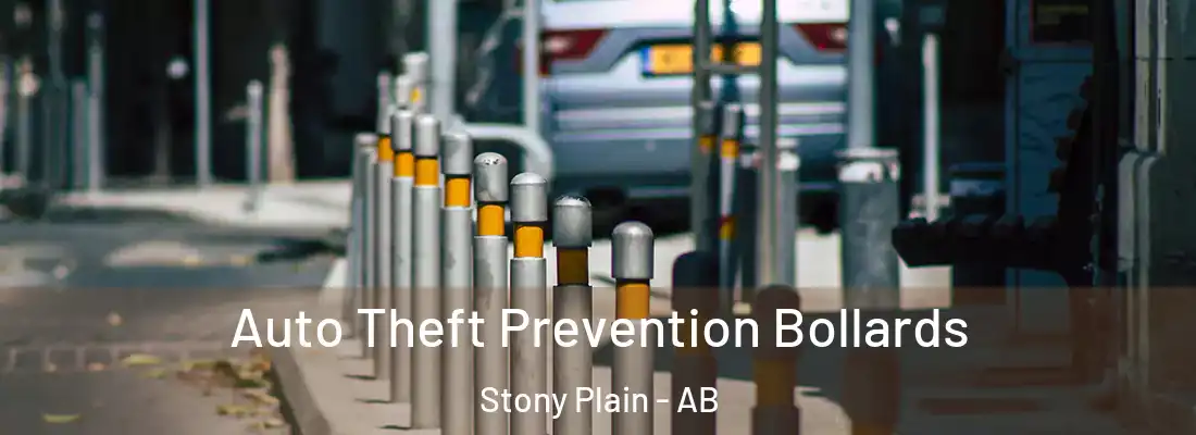  Auto Theft Prevention Bollards Stony Plain - AB