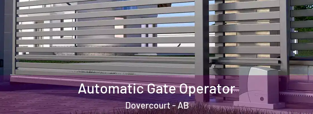  Automatic Gate Operator Dovercourt - AB