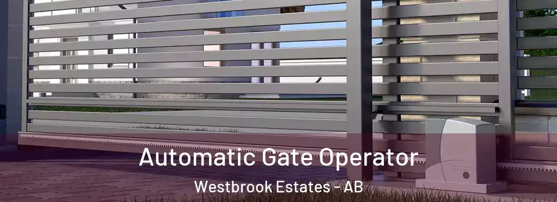  Automatic Gate Operator Westbrook Estates - AB