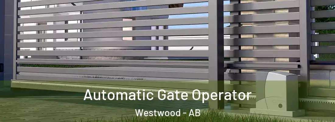  Automatic Gate Operator Westwood - AB