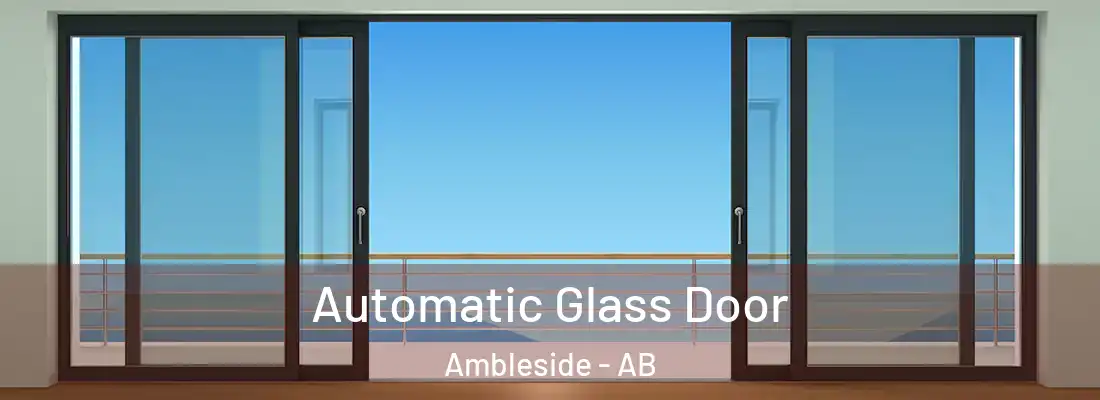  Automatic Glass Door Ambleside - AB