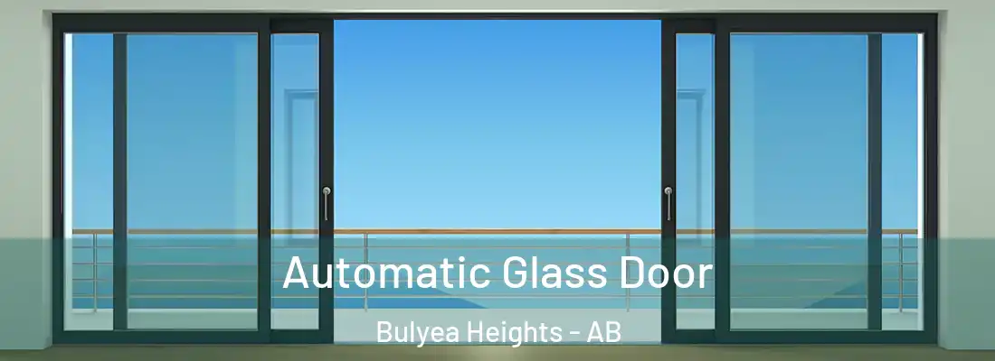  Automatic Glass Door Bulyea Heights - AB