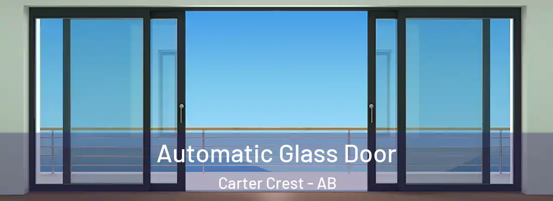  Automatic Glass Door Carter Crest - AB