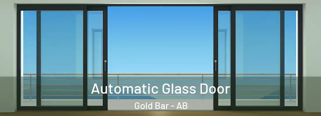  Automatic Glass Door Gold Bar - AB
