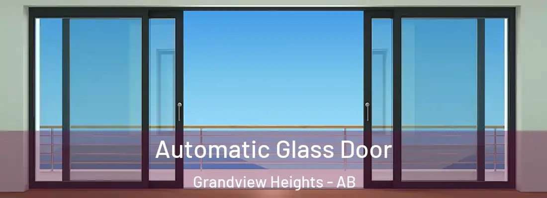  Automatic Glass Door Grandview Heights - AB