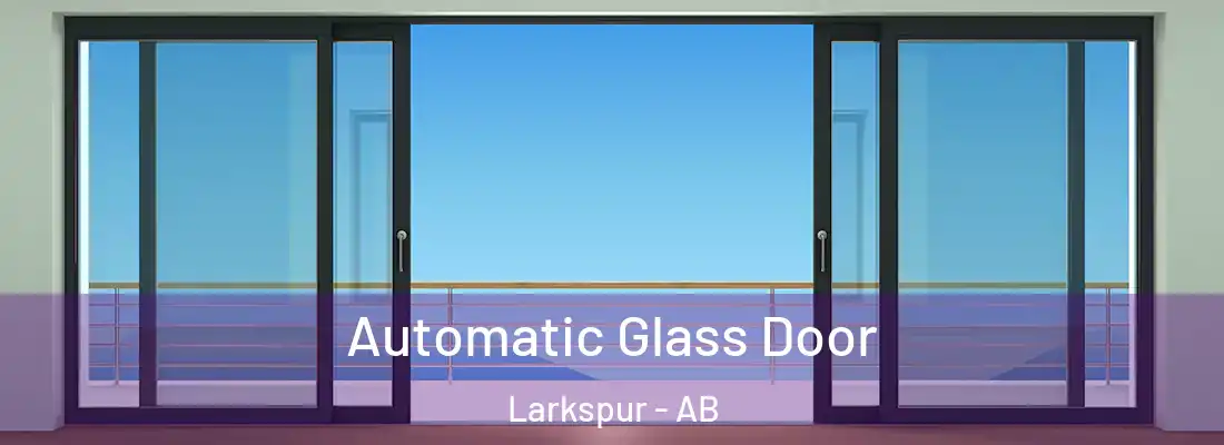  Automatic Glass Door Larkspur - AB