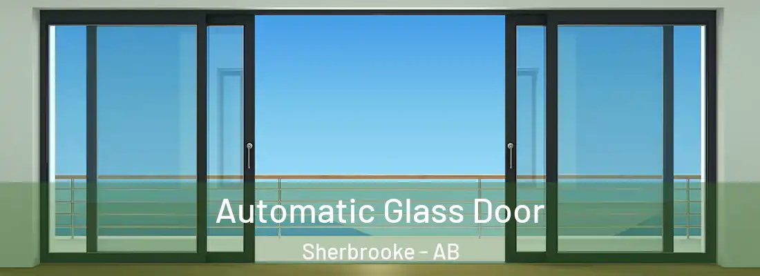 Automatic Glass Door Sherbrooke - AB