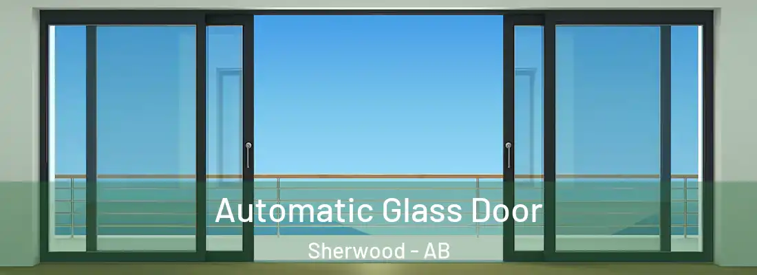  Automatic Glass Door Sherwood - AB