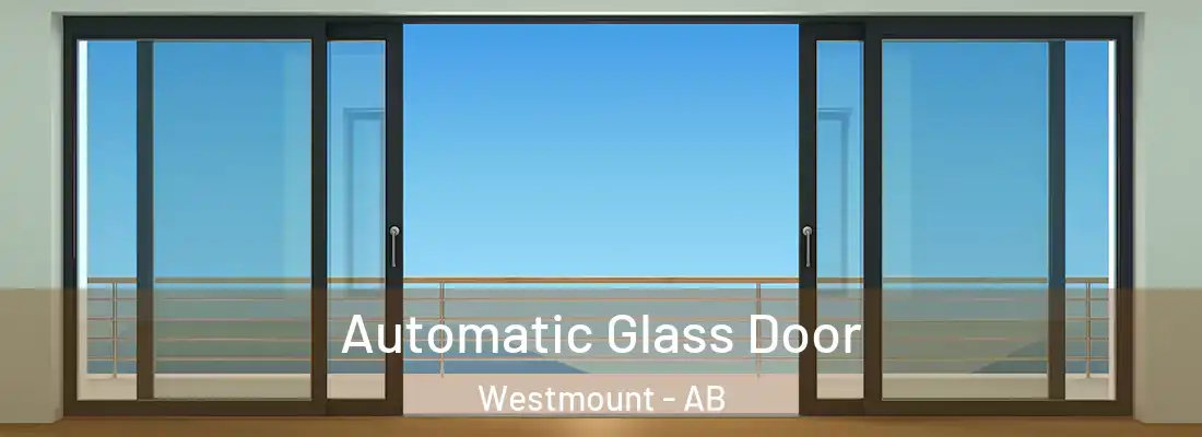  Automatic Glass Door Westmount - AB