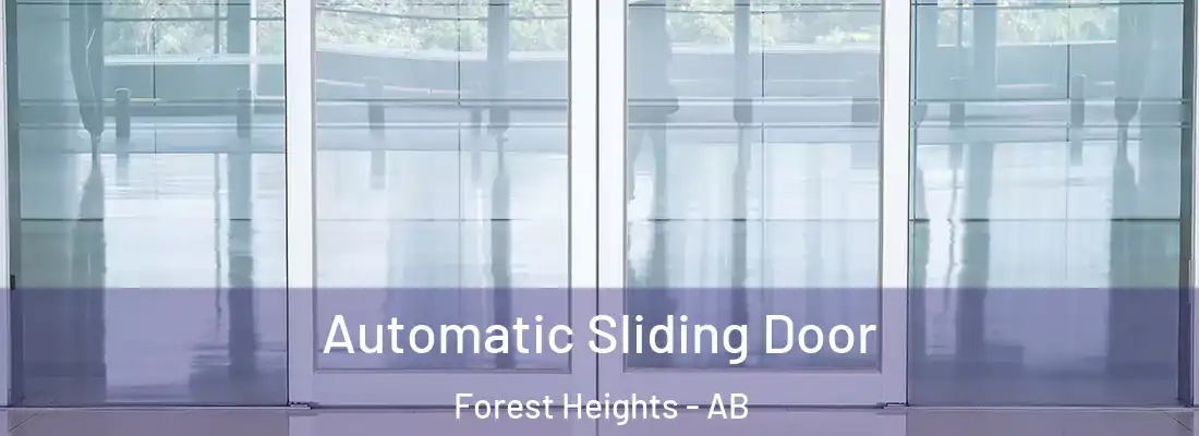  Automatic Sliding Door Forest Heights - AB