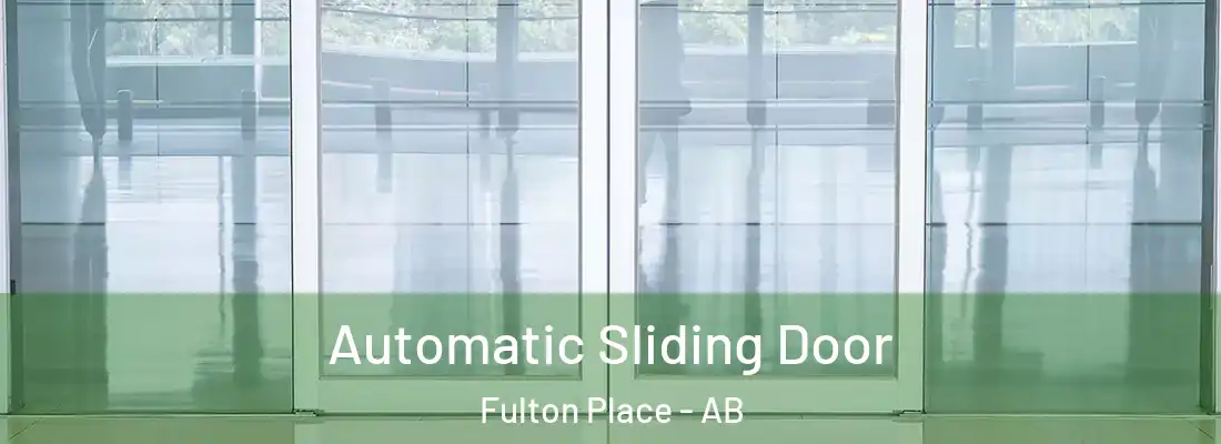  Automatic Sliding Door Fulton Place - AB