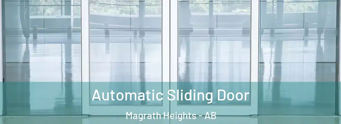  Automatic Sliding Door Magrath Heights - AB