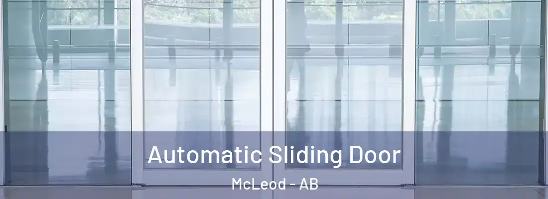  Automatic Sliding Door McLeod - AB