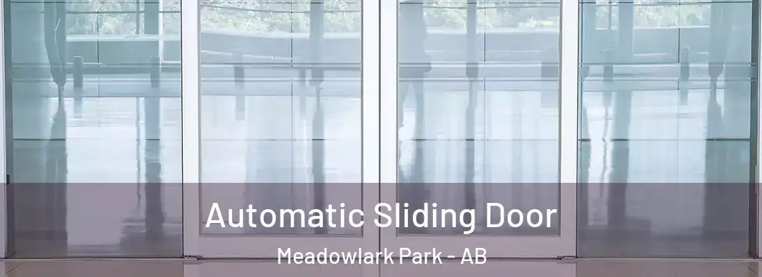  Automatic Sliding Door Meadowlark Park - AB