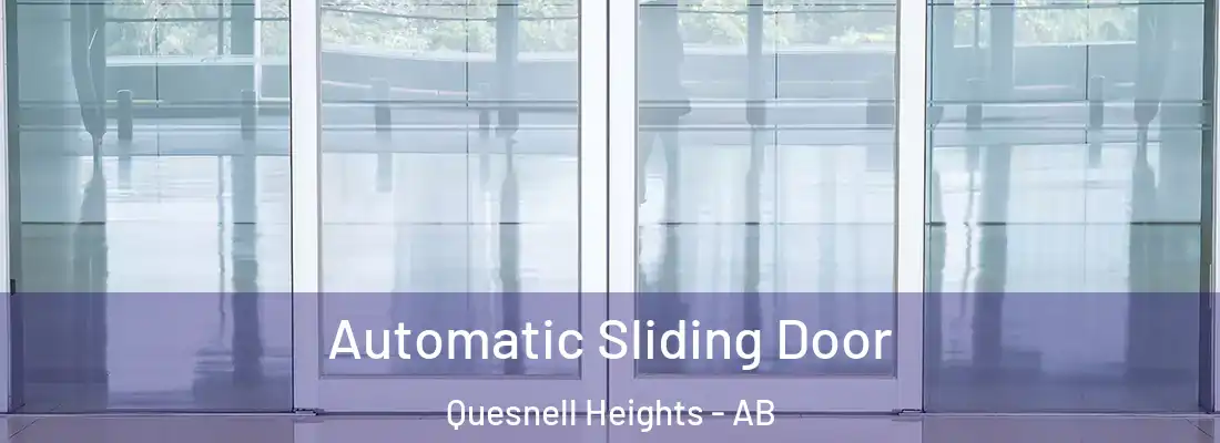  Automatic Sliding Door Quesnell Heights - AB