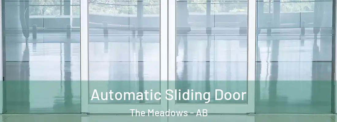  Automatic Sliding Door The Meadows - AB