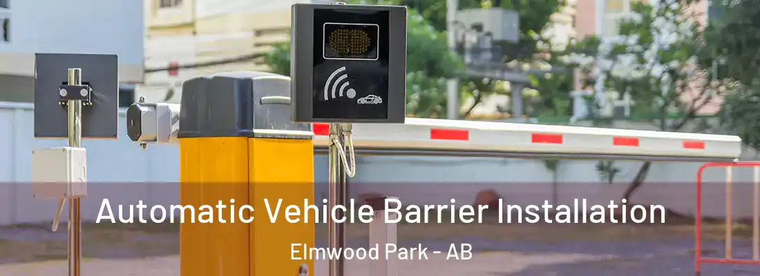  Automatic Vehicle Barrier Installation Elmwood Park - AB