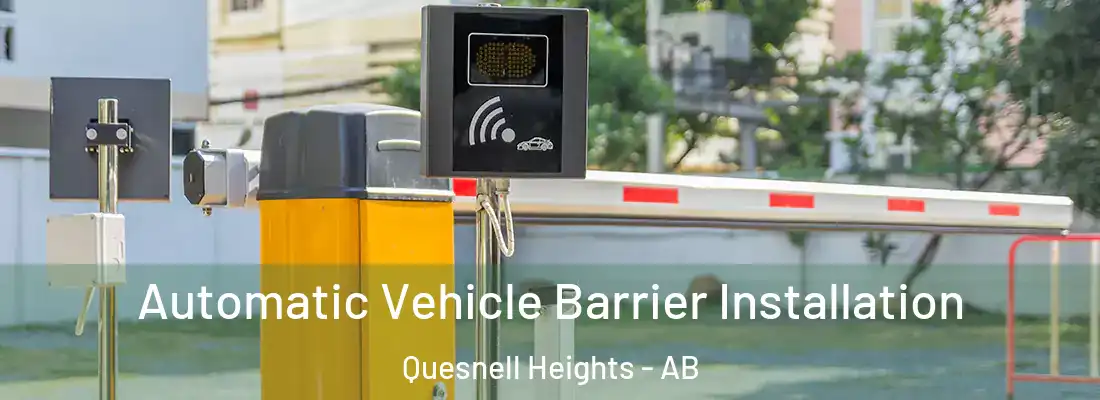  Automatic Vehicle Barrier Installation Quesnell Heights - AB
