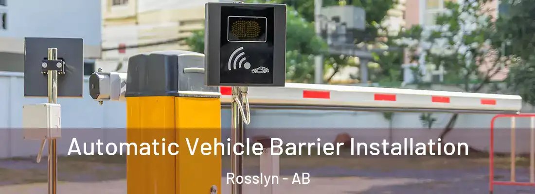  Automatic Vehicle Barrier Installation Rosslyn - AB