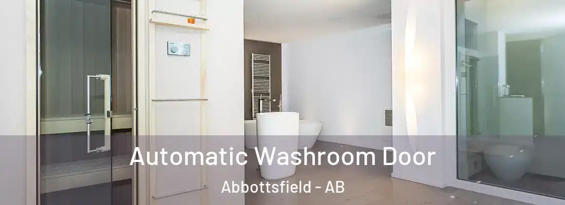  Automatic Washroom Door Abbottsfield - AB