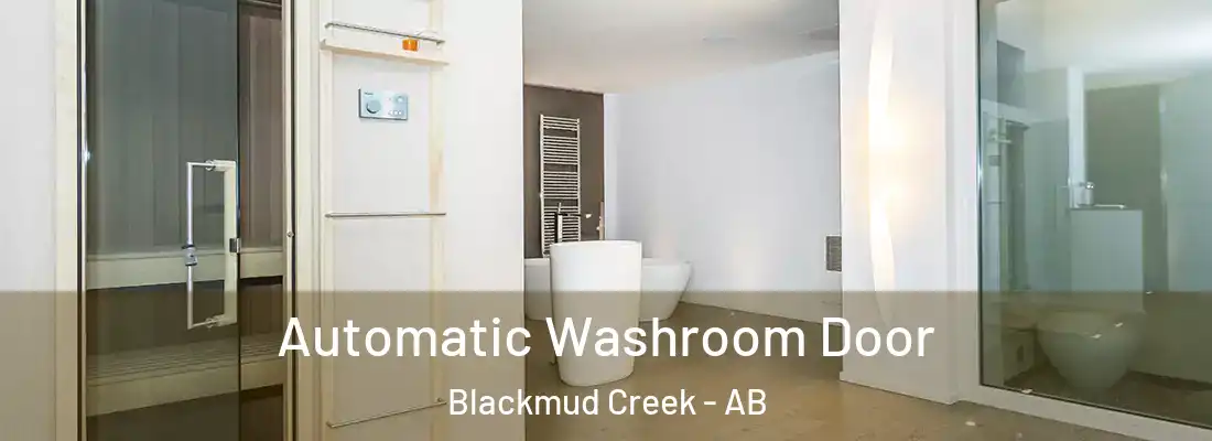  Automatic Washroom Door Blackmud Creek - AB