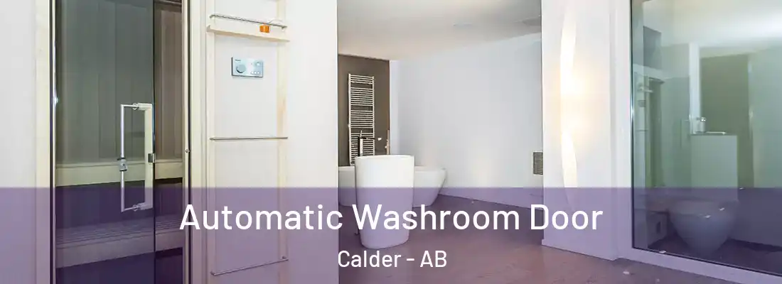  Automatic Washroom Door Calder - AB