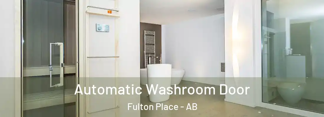  Automatic Washroom Door Fulton Place - AB