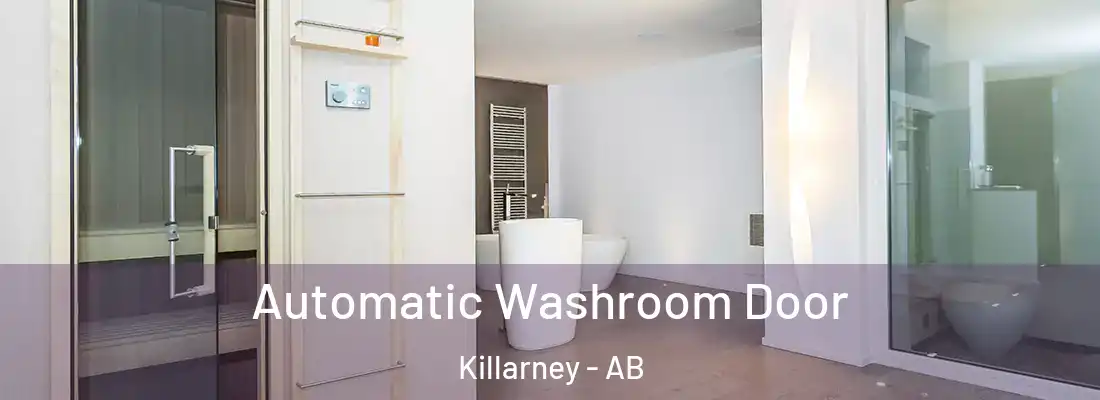  Automatic Washroom Door Killarney - AB