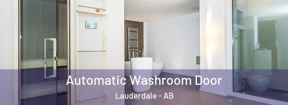  Automatic Washroom Door Lauderdale - AB