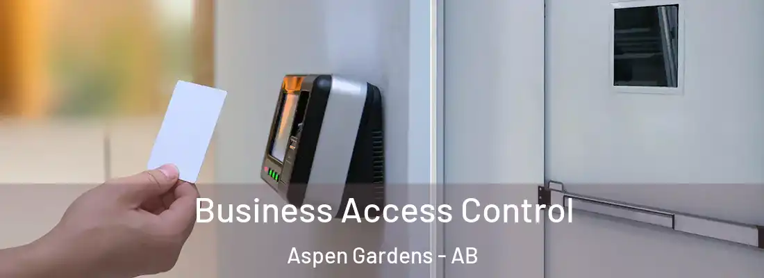  Business Access Control Aspen Gardens - AB