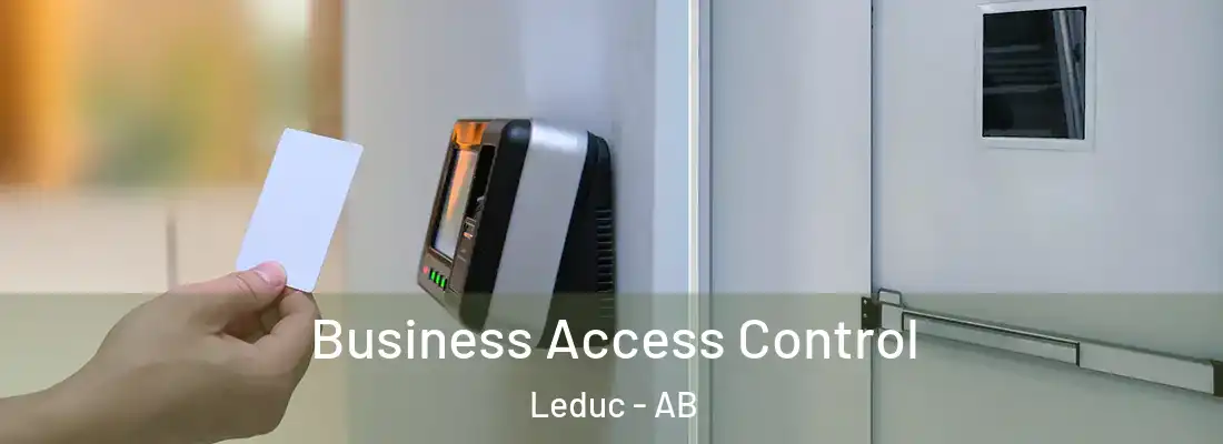  Business Access Control Leduc - AB