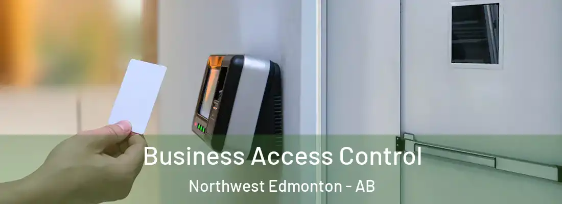  Business Access Control Northwest Edmonton - AB