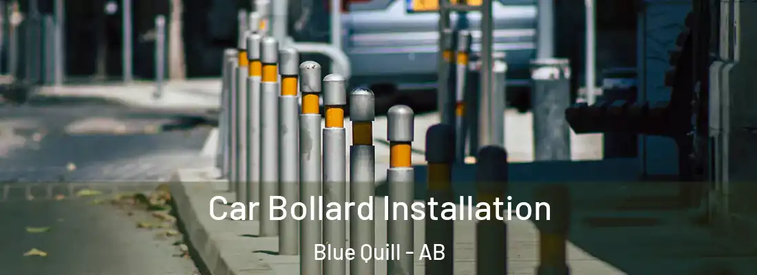  Car Bollard Installation Blue Quill - AB