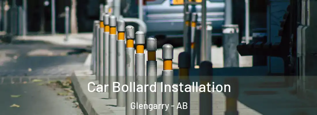  Car Bollard Installation Glengarry - AB