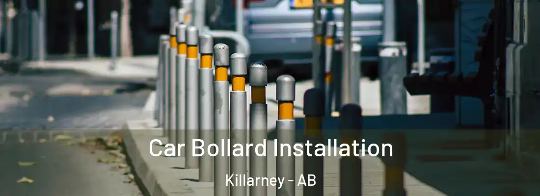  Car Bollard Installation Killarney - AB