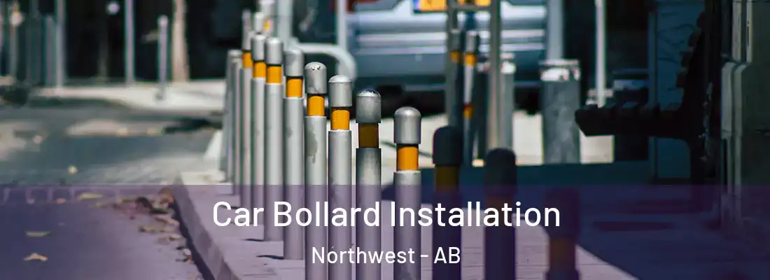  Car Bollard Installation Northwest - AB