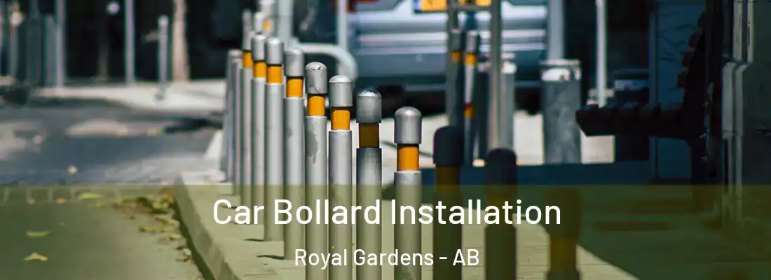 Car Bollard Installation Royal Gardens - AB