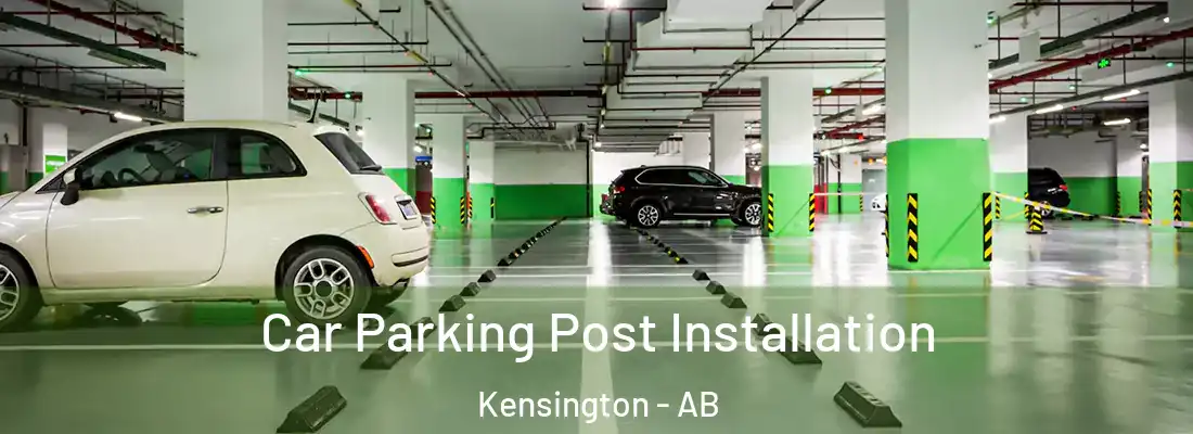  Car Parking Post Installation Kensington - AB