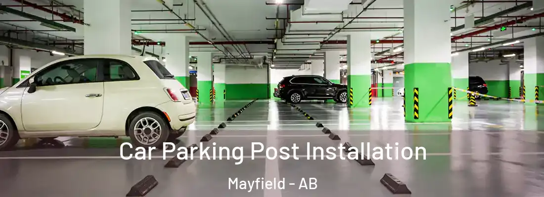  Car Parking Post Installation Mayfield - AB