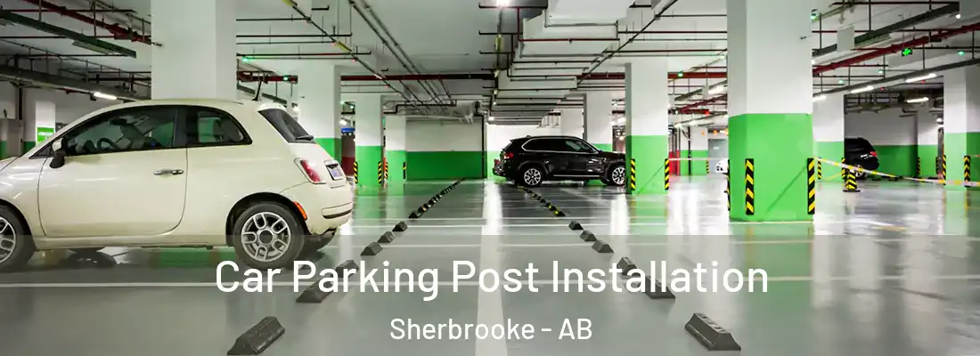  Car Parking Post Installation Sherbrooke - AB