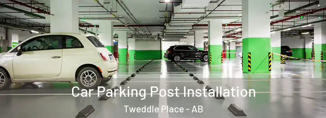  Car Parking Post Installation Tweddle Place - AB