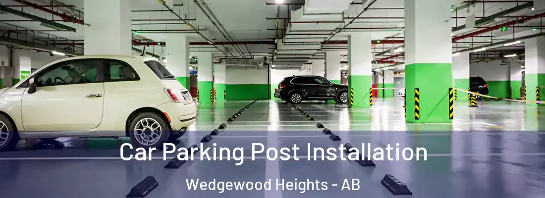  Car Parking Post Installation Wedgewood Heights - AB